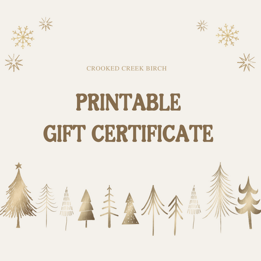 Crooked Creek Birch Printable/E-Gift Certificate